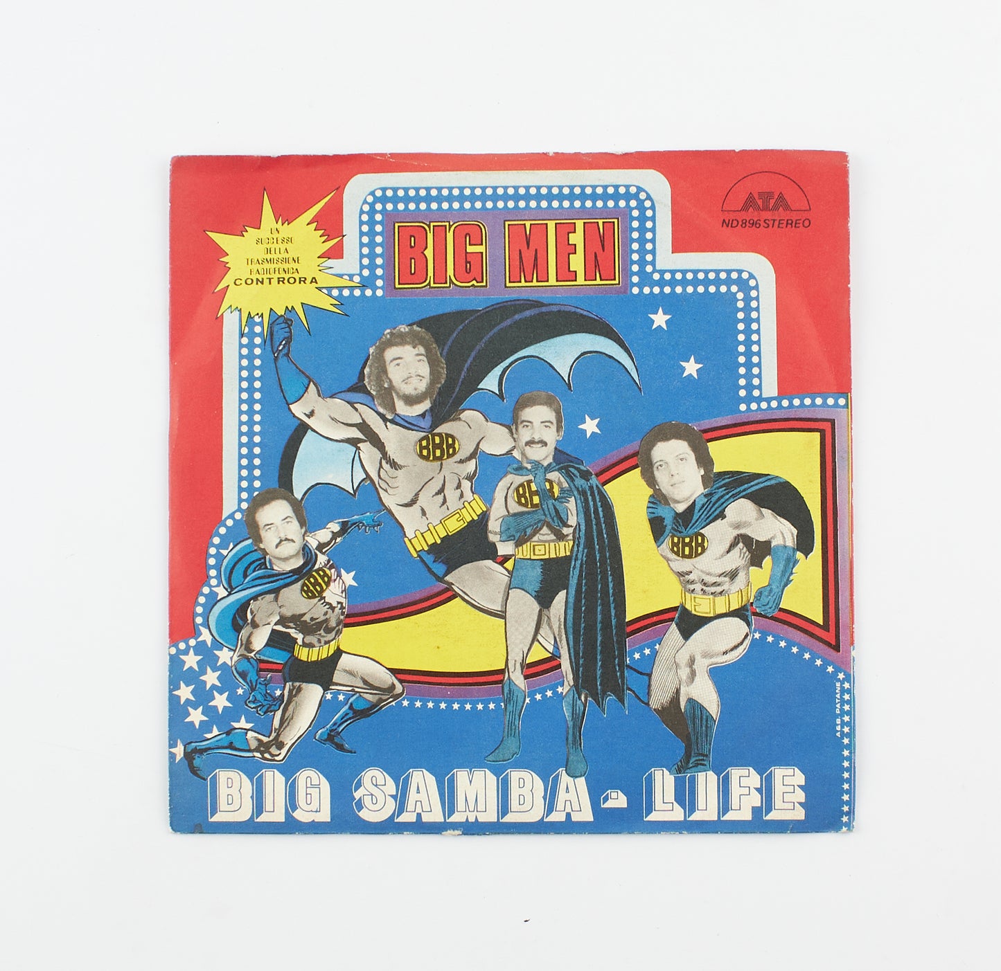 The Big Men - Big samba / Life - Ata records - 1981 - 45 giri - colonne sonore