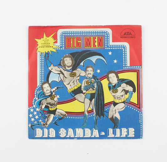 The Big Men - Big samba / Life - Ata records - 1981 - 45 giri - colonne sonore