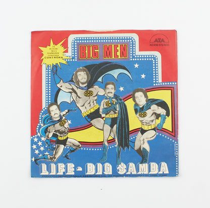 The Big Men - Big samba / Life - Ata records - 1981 - 45 giri - colonne sonore