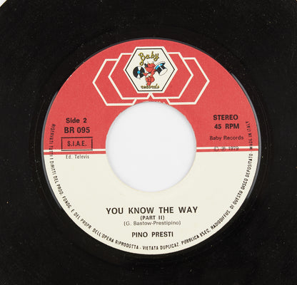 Pino Presti - You know the way - Baby records - 1979 - 45 giri - colonne sonore