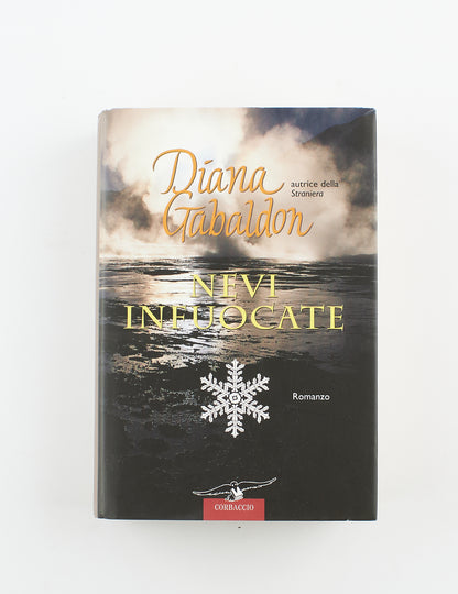 Diana Gabaldon - Nevi infuocate - 1^ Ed. Corbaccio 2008 - narrativa
