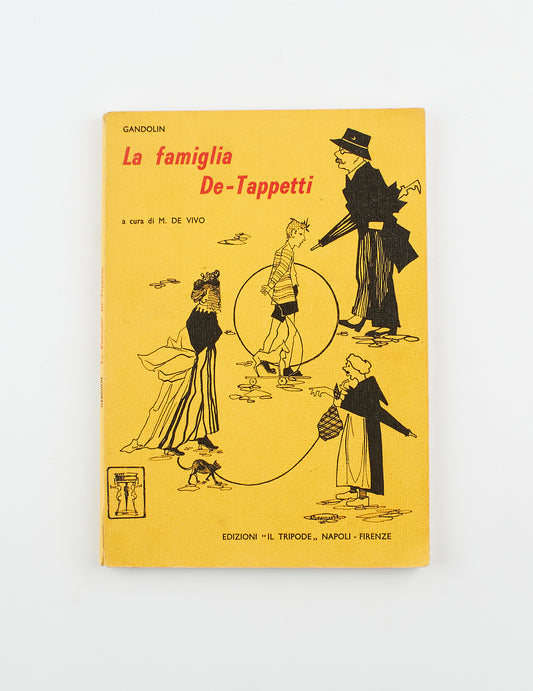 Gandolin (Luigi Arnaldo Vassallo) - La famiglia De-Tappetti - 1^ Ed. il Tripode 1969 - umorismo