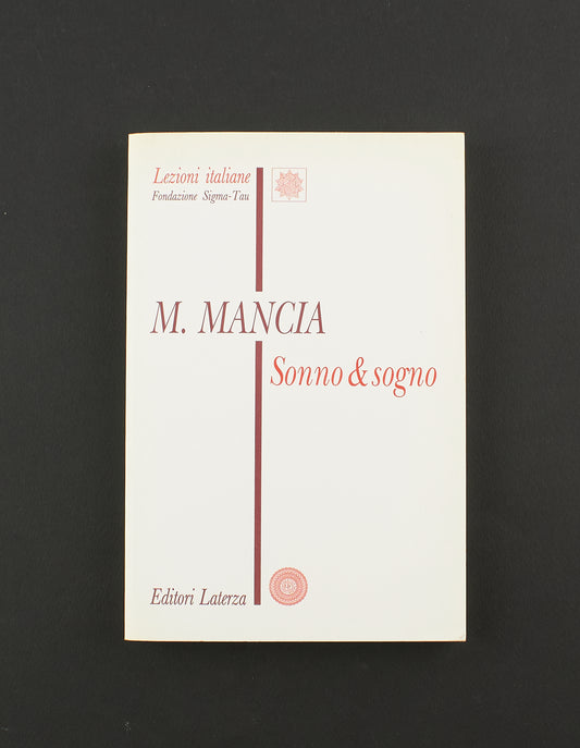 Mauro Mancia - Sonno & sogno - 1^ Ed. Laterza 1996 - medicina