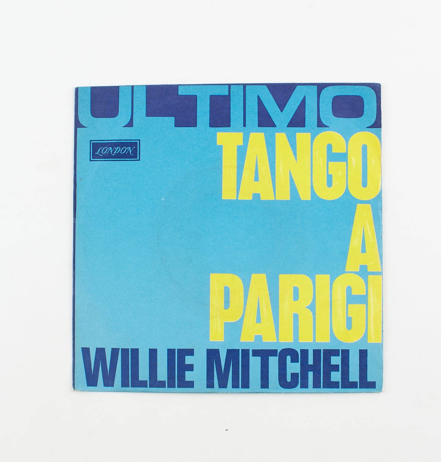 Willie Mitchell - Ultimo tango a Parigi / Six to go - London - 1973 - 45 giri - pop jazz