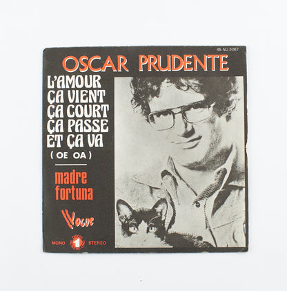 Oscar Prudente - L'amour ca vient ca court ca passe et ca va / Madre fortuna - Vogue - 1974 - 45 giri - cantautori italiani