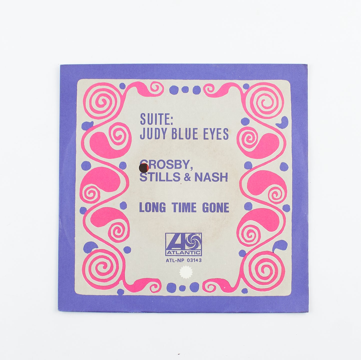 Crosby, Stills & Nash - Suite: Judy blue eyes / Long time gone - Atlantic - 1969 - 45 giri -pop rock