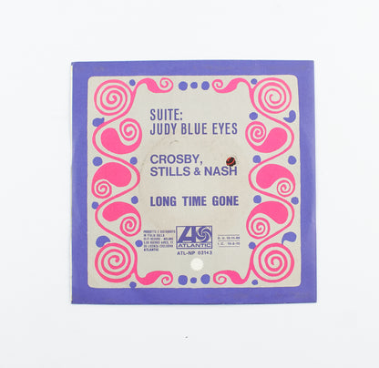 Crosby, Stills & Nash - Suite: Judy blue eyes / Long time gone - Atlantic - 1969 - 45 giri -pop rock