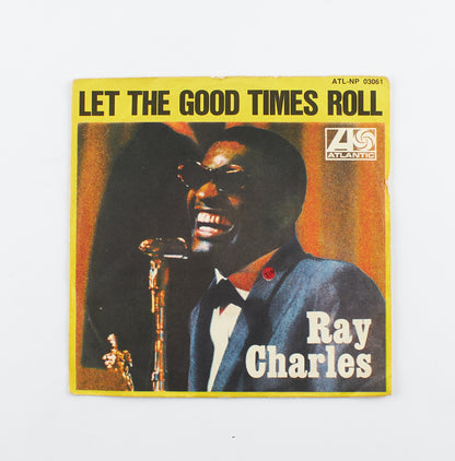 Ray Charles - Let the good times roll / Just for a thrill - Atlantic - 1968 - 45 giri - funk soul