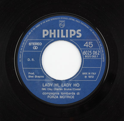 Forza Motrice - Lady hi, Lady ho / Un po' di sabbia, un po' di fantasia - Philips - 1972 - 45 giri - pop prog sigle