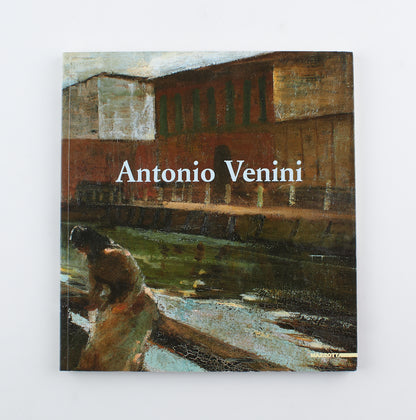 Sergio Rebora - Antonio Venini - 1^ Ed. Mazzotta 2008 - arte