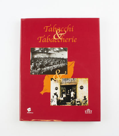 Enrico D’Anna, Marcello Zane - Tabacchi & Tabaccherie - Ed. UTET 2005 - costume e società