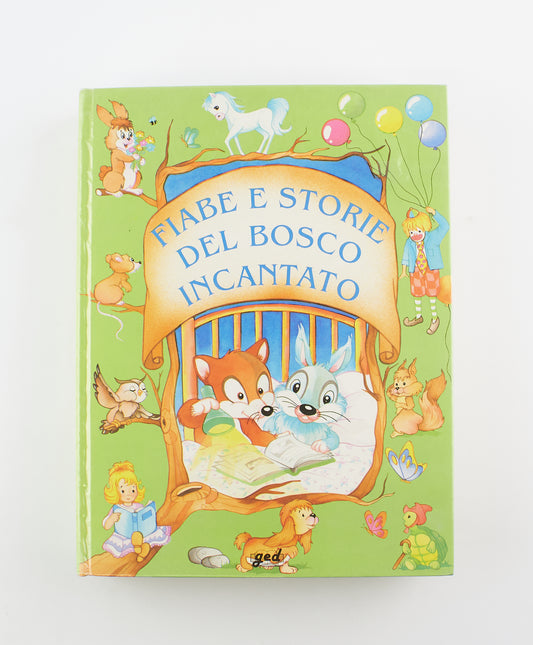 AA. VV. - Fiabe e storie del bosco incantato - 1^ Ed. GED 1992 - per ragazzi