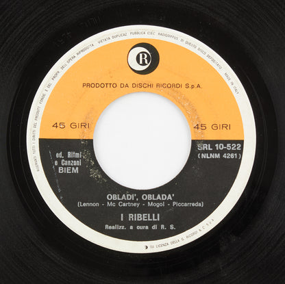 I Ribelli - Obladì Obladà / lei m'ama - Ricordi - 1969 - 45 giri - beat