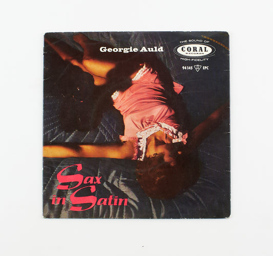 Georgie Auld - Sax in satin - Coral Records - 45 giri - strumentale