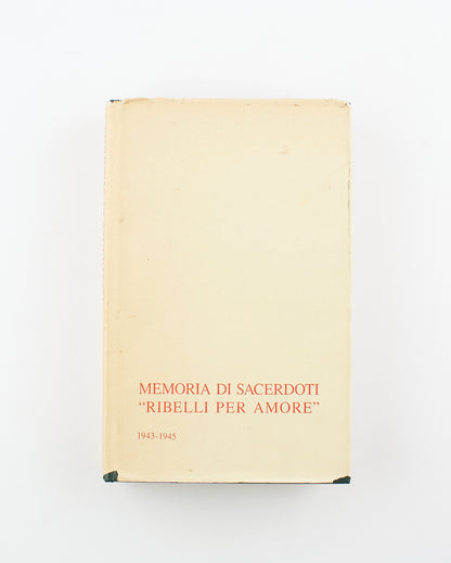 don Giovanni Barbareschi - Memoria di sacerdoti "ribelli per amore" - 1^ Ed. Centro Ambrosiano di Documentazione e Studi religiosi 1986 - religione