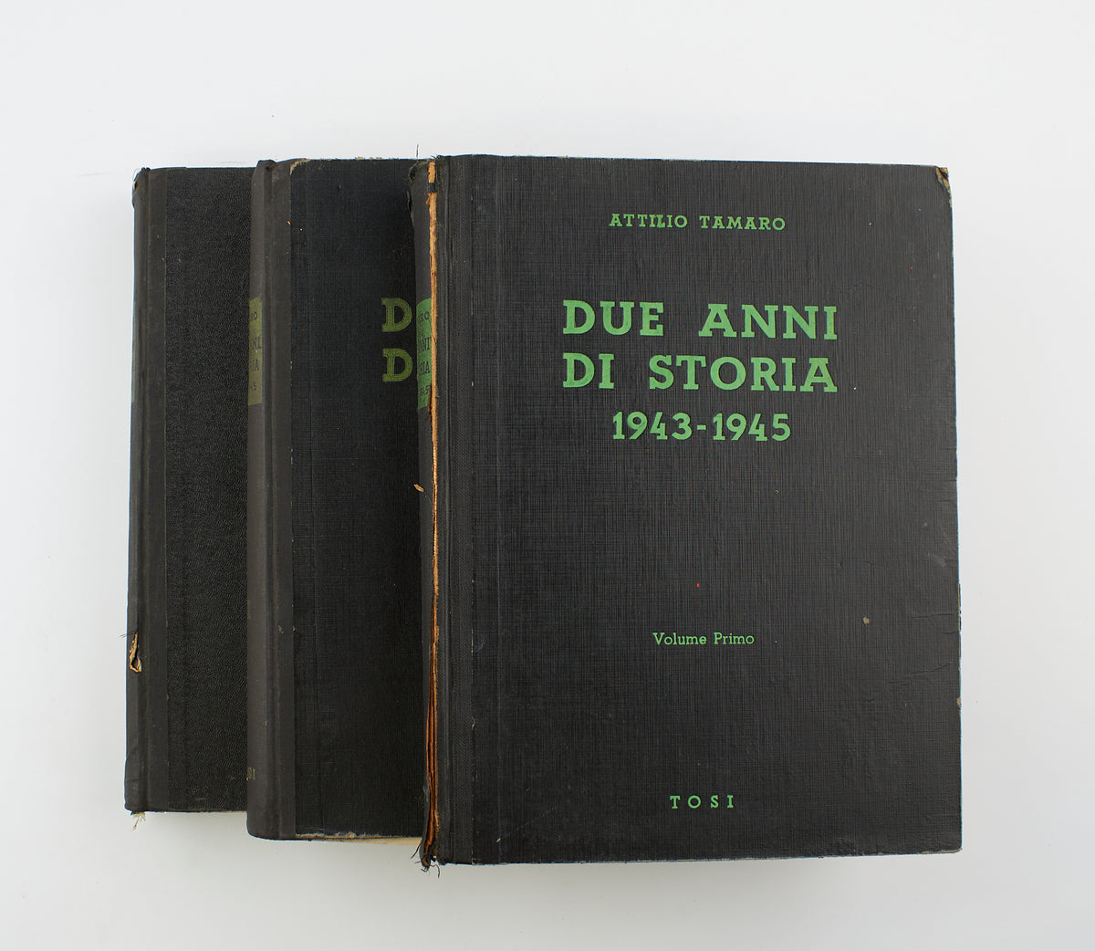 Attilio Tamaro - Due anni di storia 1943-1945 (3 voll.) - Tosi Editore 1948 - seconda guerra mondiale