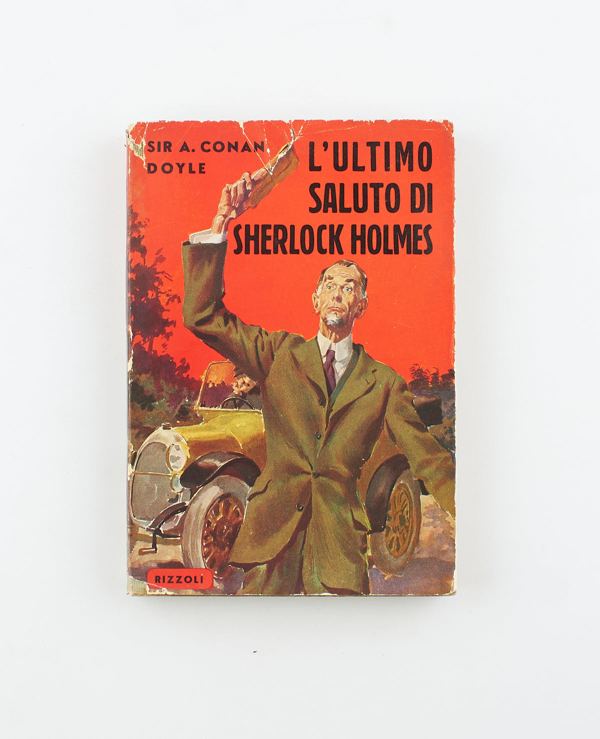 Sir A. Conan Doyle - L'ultimo saluto a Sherlock Holmes – 1^ Ed. Rizzoli 1949 - narrativa
