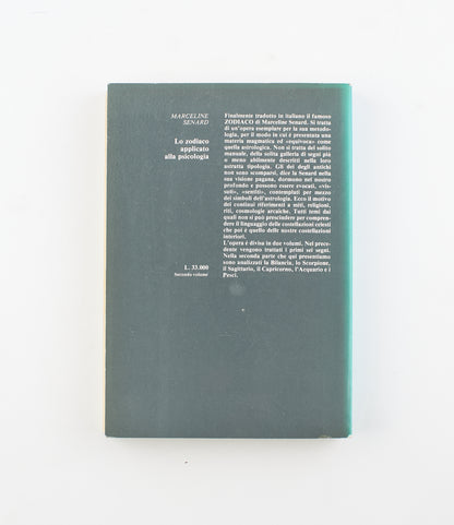 Marceline Senard - Lo zodiaco applicato alla psicologia - 1^ Ed. Manilo Basaia Editore 1989 - psicologia