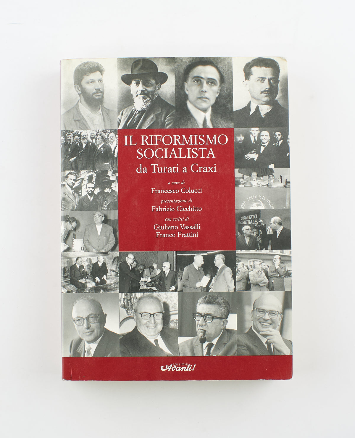 Francesco Colucci - Il riformismo socialista (autografato) – 1^ Ed. Edizioni Avanti 2005 - politica