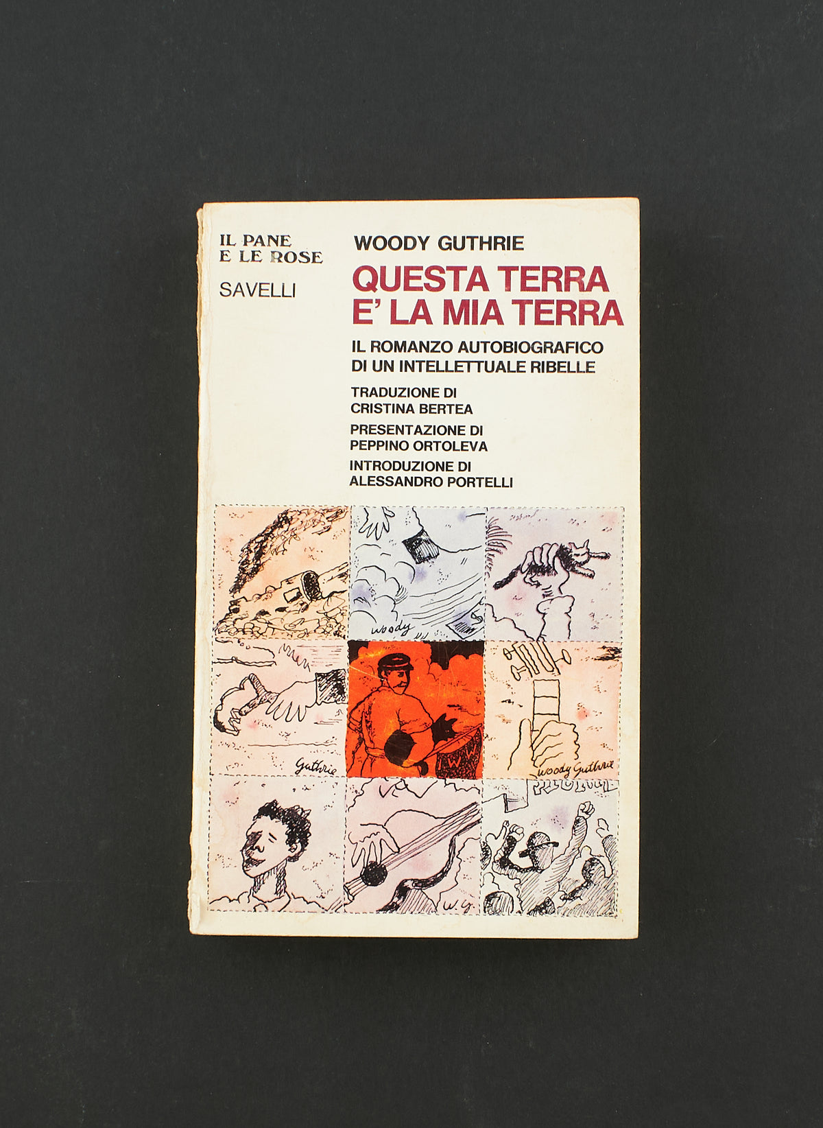 Woody Guthrie - Questa terra è la mia terra – 1^ Ed. Savelli 1977 - costume e società