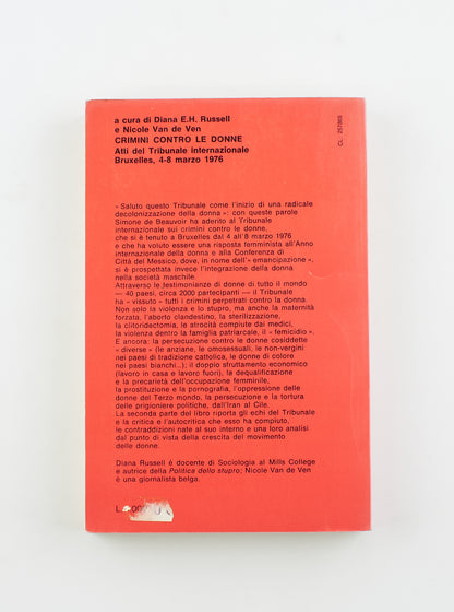 Diana E. Russell H. e Nicole Van de Ven - Crimini contro le donne – 1^ Ed. Sonzogno 1977 - costume e società