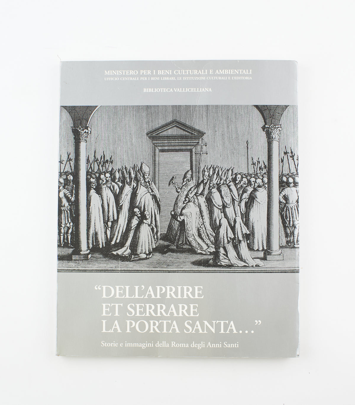 Barbara Tellini Santoni e Alberto Manadori - "Dell'Aprire et serrare la Porta Santa" – 1^ Ed. Centro Tibaldi 1997- luoghi e città