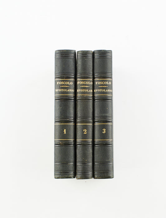 Ugo Foscolo - Epistolario (3 voll.) – Felice Le Monnier 1852 - classici letteratura