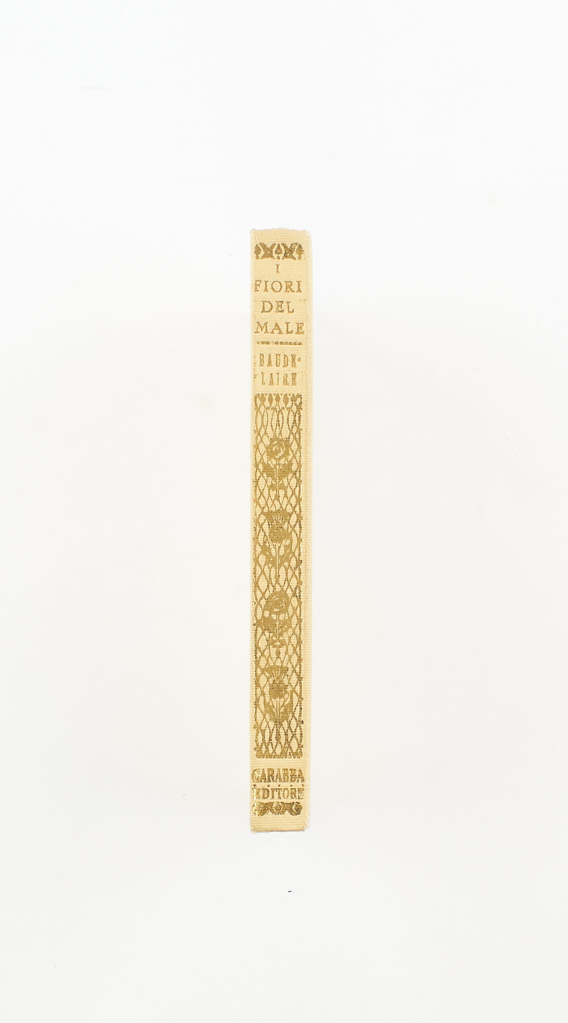 Charles (Carlo) Baudelaire - I fiori del male – Dott. Gino Carabba Editore 1931 - poesia