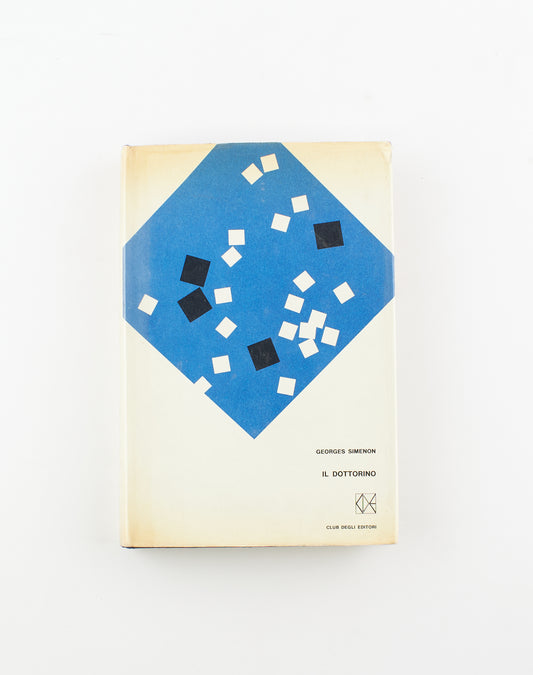 Georges Simenon - Il dottorino – 1^ Ed. Club Degli Editori 1960 - narrativa, gialli