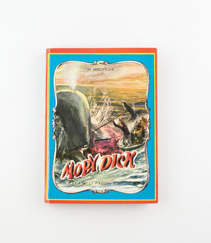 Herman Melville - Moby Dick - 1^ Ed. Fratelli Fabbri Editori 1955 - narrativa, per ragazzi